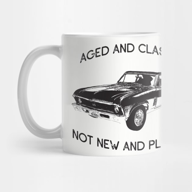 AGED AND CLASSIC NOT NEW AND PLASTIC MUSCLE CAR ENTHUSIAST by CoolFactorMerch